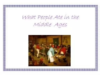 What People Ate in the Middle Ages
