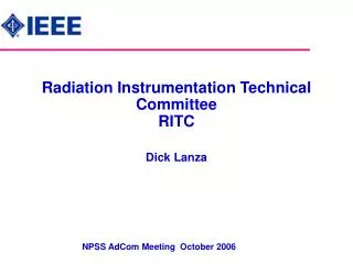 Radiation Instrumentation Technical Committee RITC