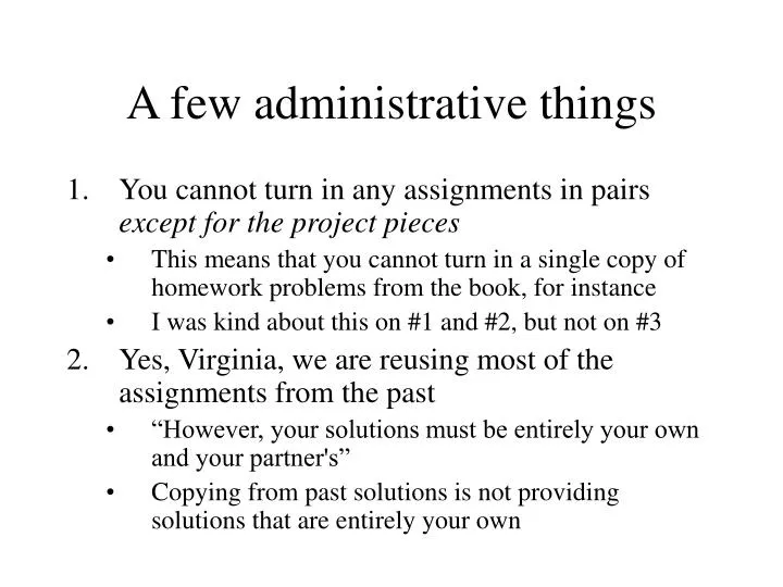 a few administrative things