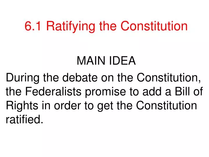 6 1 ratifying the constitution