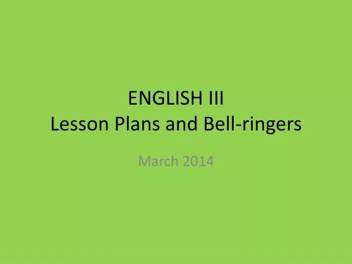 english iii lesson plans and bell ringers