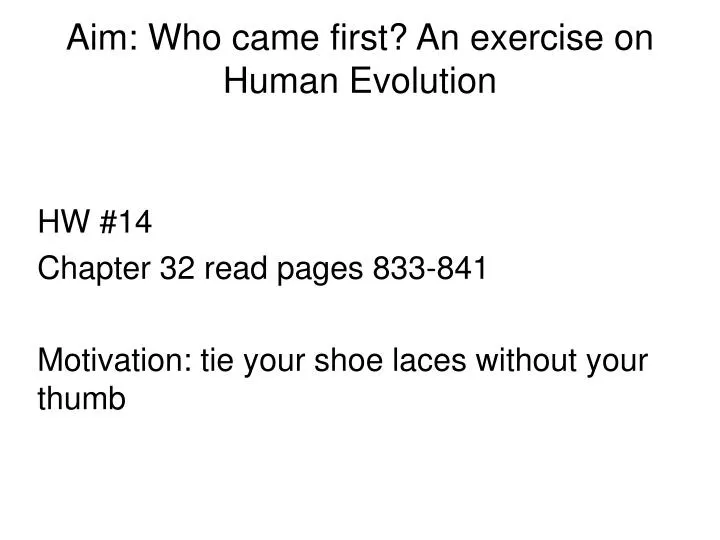 aim who came first an exercise on human evolution