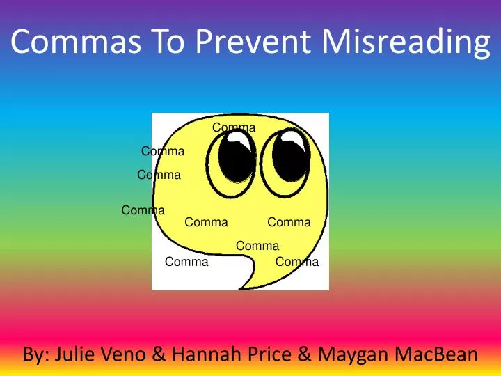 commas to prevent misreading