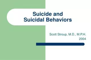 Suicide and Suicidal Behaviors