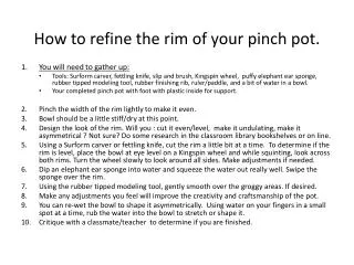 How to refine the rim of your pinch pot.