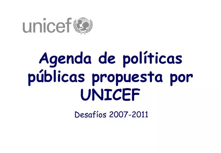 agenda de pol ticas p blicas propuesta por unicef