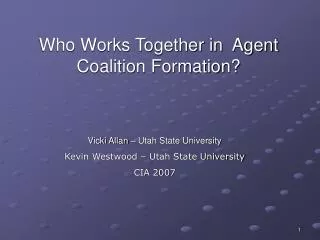 Who Works Together in Agent Coalition Formation?