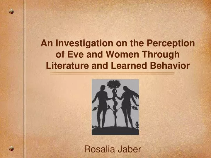 an investigation on the perception of eve and women through literature and learned behavior