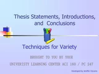 Thesis Statements, Introductions, and Conclusions