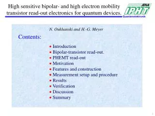 ? Introduction ? Bipolar-transistor read-out. ? PHEMT read-out ? Motivation