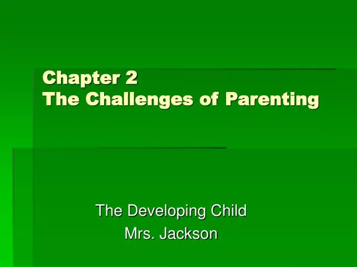 chapter 2 the challenges of parenting