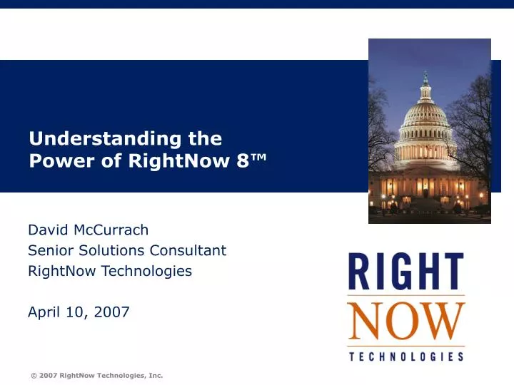 understanding the power of rightnow 8