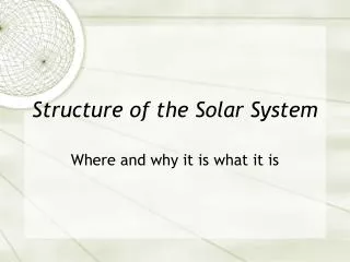 Structure of the Solar System