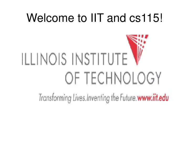 welcome to iit and cs115
