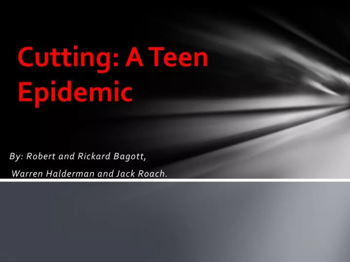 cutting a teen epidemic