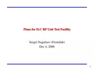 Plans for ILC RF Unit Test Facility