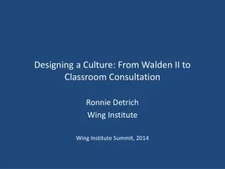 Designing a Culture: From Walden II to Classroom Consultation
