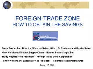 FOREIGN-TRADE ZONE HOW TO OBTAIN THE SAVINGS