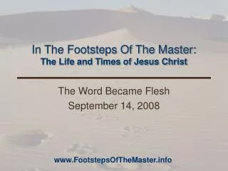 In The Footsteps Of The Master: The Life and Times of Jesus Christ