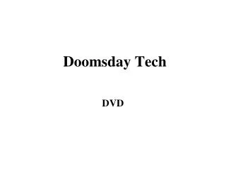 Doomsday Tech