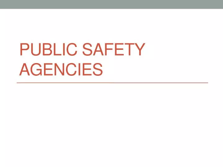 public safety agencies