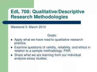 EdL 708: Qualitative/Descriptive Research Methodologies