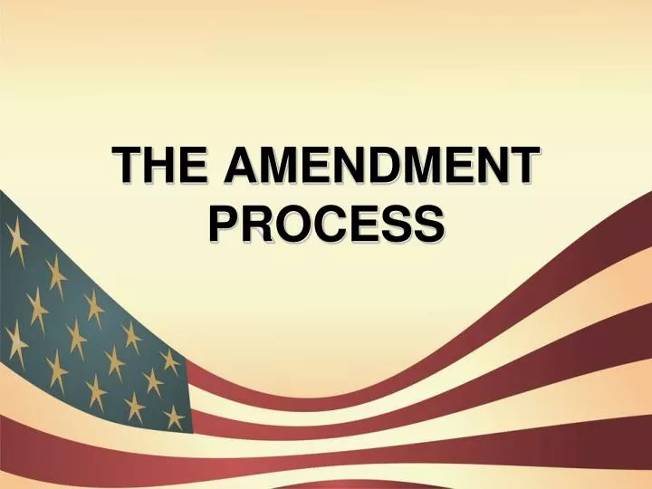 the amendment process