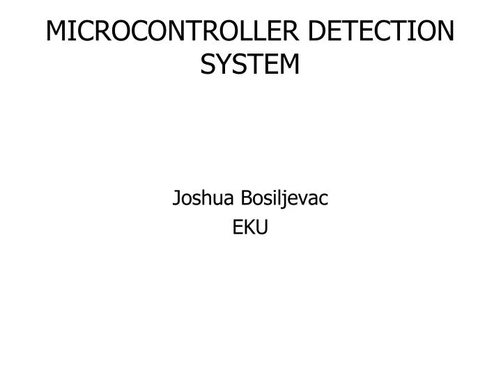 microcontroller detection system