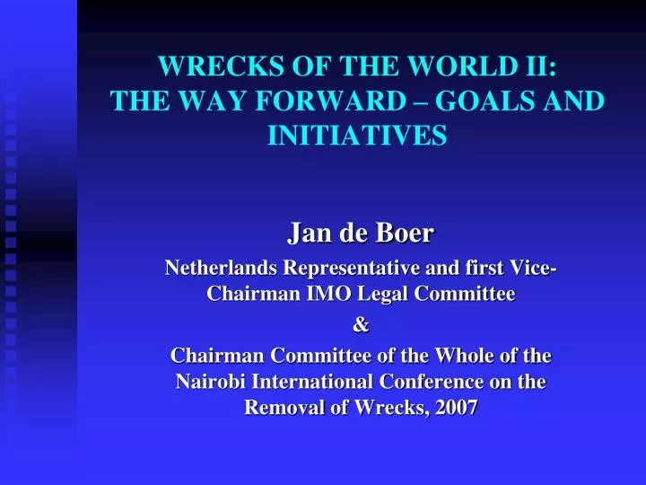 wrecks of the world ii the way forward goals and initiatives