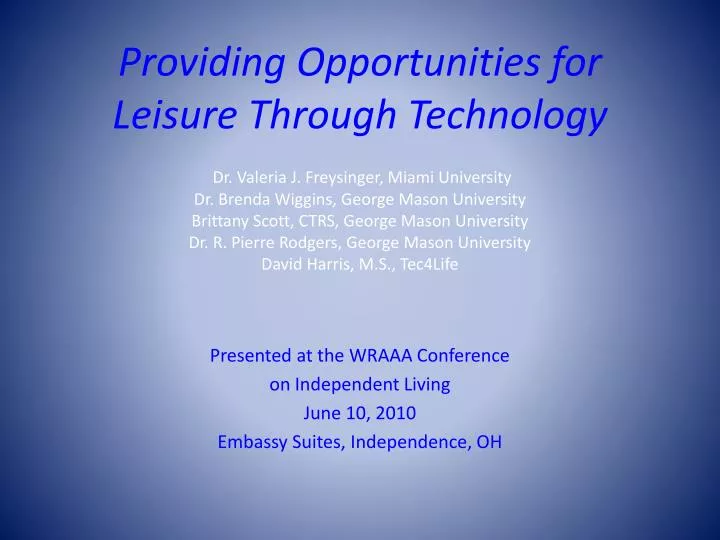 presented at the wraaa conference on independent living june 10 2010 embassy suites independence oh