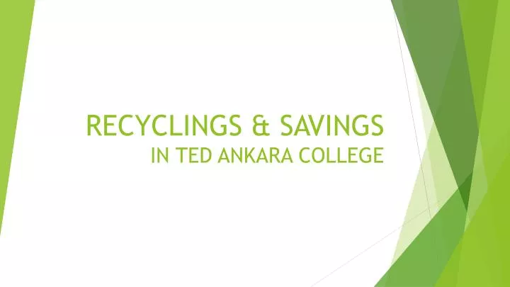 recyclings savings in ted ankara college