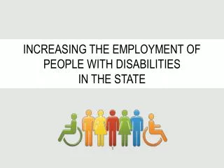 Increasing the Employment of People with Disabilities in the State