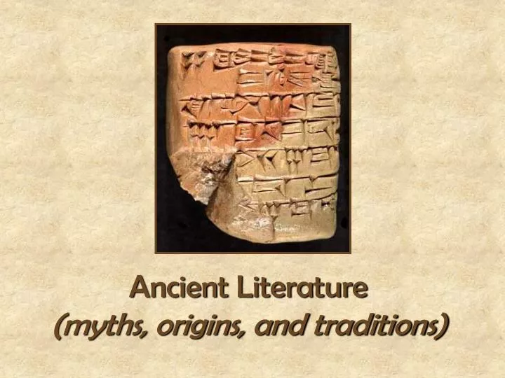 ancient literature myths origins and traditions