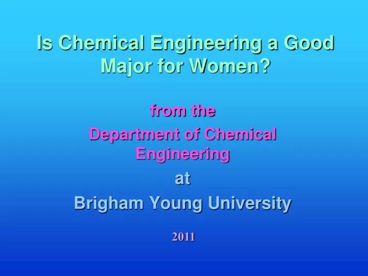 is chemical engineering a good major for women