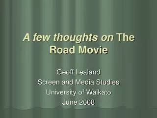 A few thoughts on The Road Movie