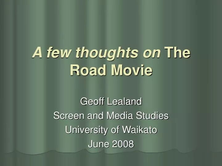 a few thoughts on the road movie