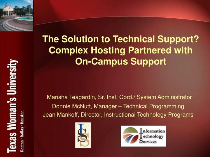 the solution to technical support complex hosting partnered with on campus support