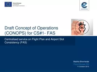 Draft Concept of Operations (CONOPS) for CS#1- FAS