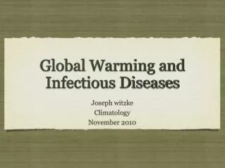 Global Warming and Infectious Diseases