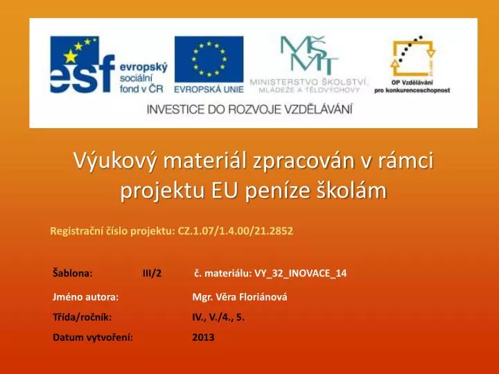 v ukov materi l zpracov n v r mci projektu eu pen ze kol m