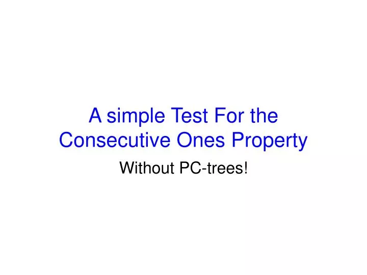 a simple test for the consecutive ones property
