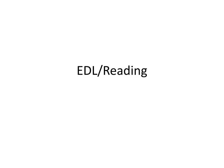 edl reading