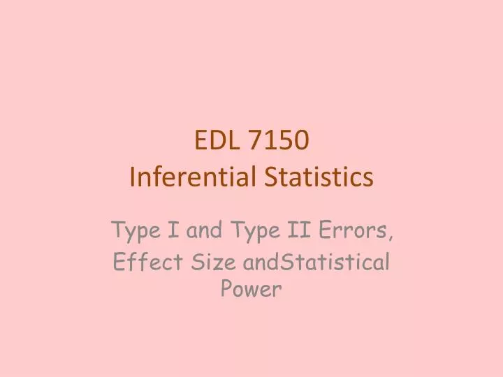 edl 7150 inferential statistics