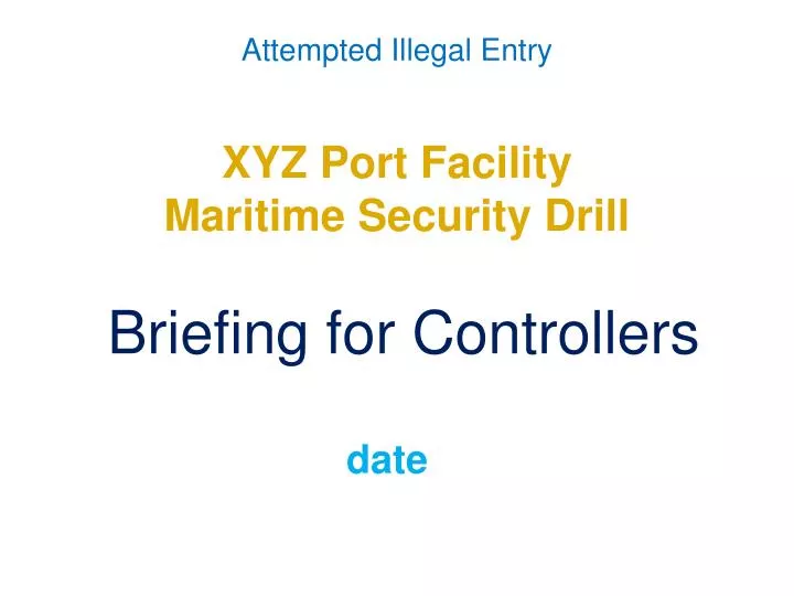 xyz port facility maritime security drill