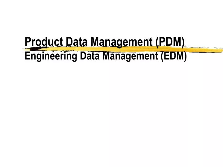 product data management pdm engineering data management edm