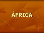 ÁFRICA - slide 1