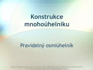 konstrukce mnoho heln ku