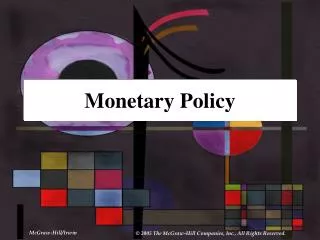 Monetary Policy