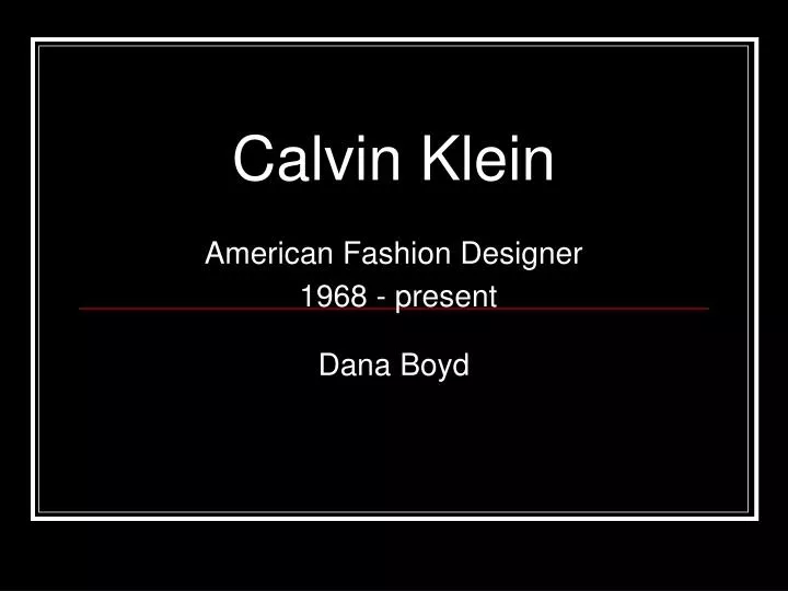 calvin klein american fashion designer 1968 present