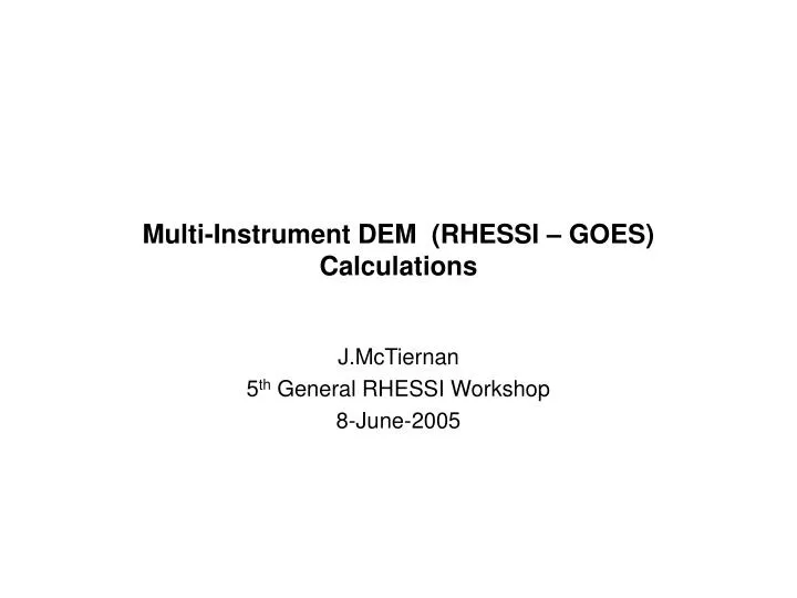 multi instrument dem rhessi goes calculations